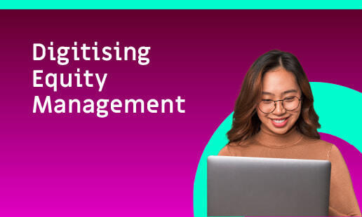 Digitising Equity Management