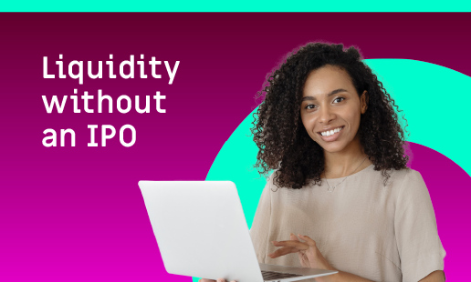 Liquidity without an IPO