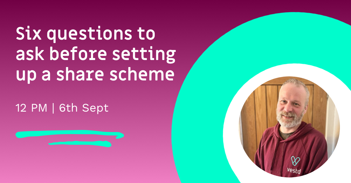 Six questions to ask before setting up a share scheme webinar