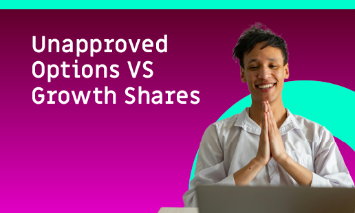 Unapproved VS growth shares